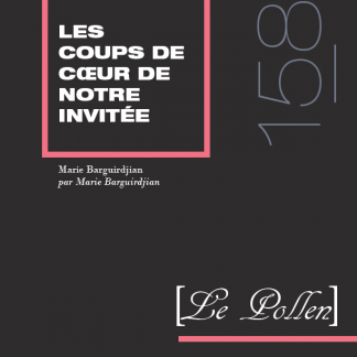 158 - Les coups de coeur de notre invitée Marie Barguirdjian