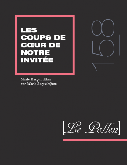 158 - Les coups de coeur de notre invitée Marie Barguirdjian