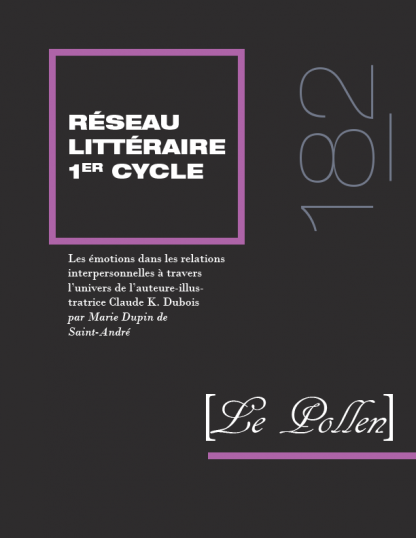 Les émotions dans les relations interpersonnelles à travers l’univers de l’auteure-illustratrice Claude K. Dubois